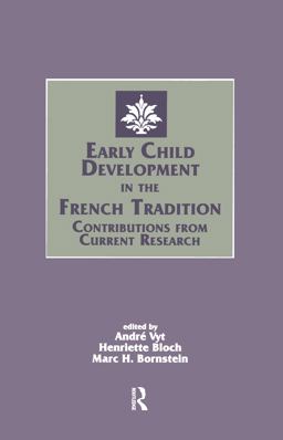 Early Child Development in the French Tradition