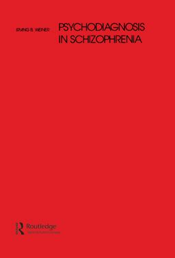 Psychodiagnosis in Schizophrenia Psychodiagnosis in Schizophrenia