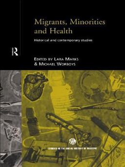 Migrants, Minorities and Health