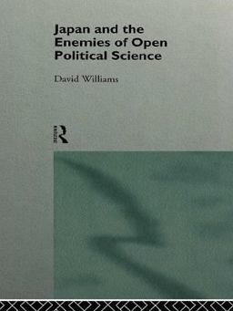 Japan and the Enemies of Open Political Science