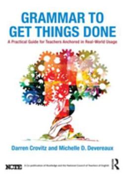 Grammar to Get Things Done Grammar to Get Things Done