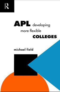 APL: Developing More Flexible Colleges