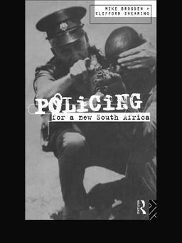 Policing for a New South Africa Policing for a New South Africa