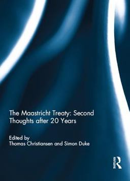 The Maastricht Treaty: Second Thoughts after 20 Years