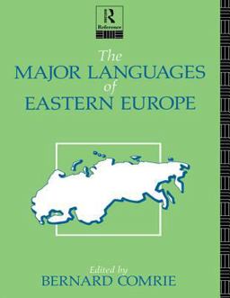 The Major Languages of Eastern Europe The Major Languages of Eastern Europe