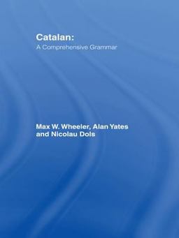 Catalan: a Comprehensive Grammar