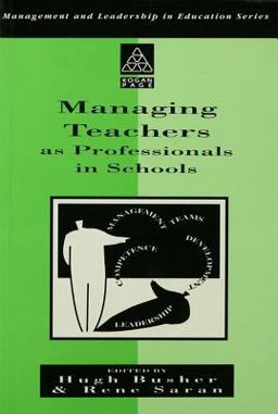 Managing Teachers As Professionals in Schools