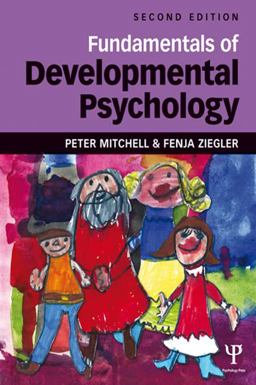 Fundamentals of Developmental Psychology Fundamentals of Developmental Psychology