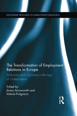 The Transformation of Employment Relations in Europe