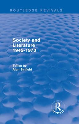 Society and Literature 1945-1970 (Routledge Revivals)