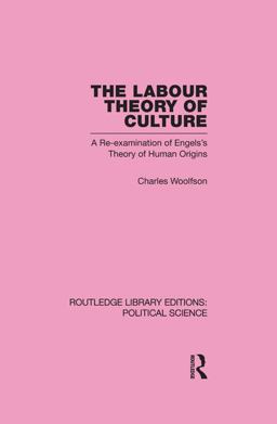 Labour Theory of Culture Routledge Library Editions: Political Science Volume 42
