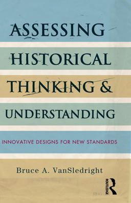 Assessing Historical Thinking and Understanding