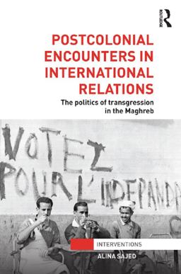 Postcolonial Encounters in International Relations