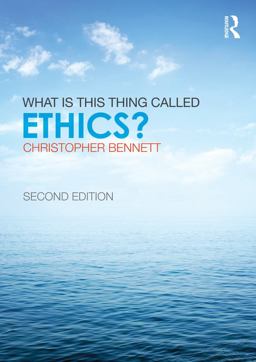 What Is This Thing Called Ethics?