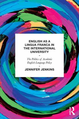 English As a Lingua Franca in the International University