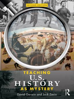 Teaching U. S. History As Mystery