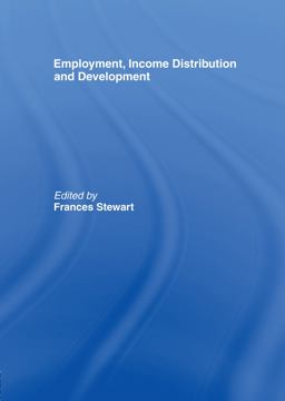 Employment, Income Distribution and Development Employment, Income Distribution and Development