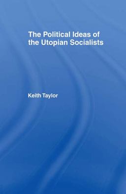 Political Ideas of the Utopian Socialists Political Ideas of the Utopian Socialists