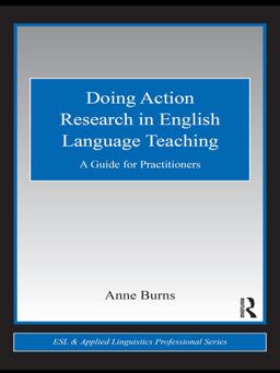 Doing Action Research in English Language Teaching