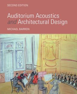 Auditorium Acoustics and Architectural Design Auditorium Acoustics and Architectural Design