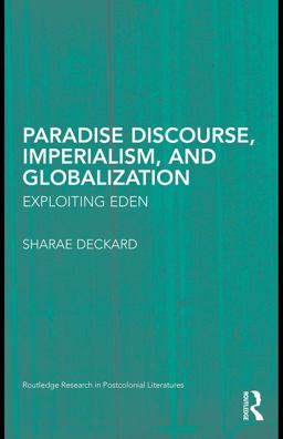 Paradise Discourse, Imperialism, and Globalization Paradise Discourse, Imperialism, and Globalization