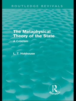 The Metaphysical Theory of the State (Routledge Revivals)
