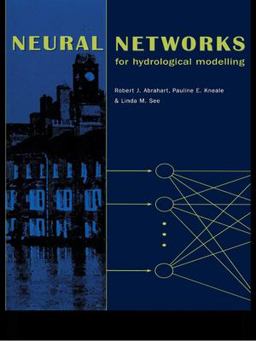 Neural Networks for Hydrological Modeling