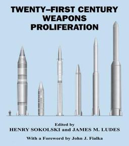 Twenty-First Century Weapons Proliferation Twenty-First Century Weapons Proliferation