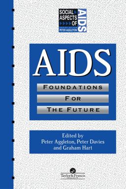 AIDS: Foundations for the Future