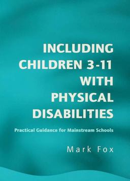 Including Children 3-11 with Physical Disabilities