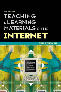 Teaching and Learning Materials and the Internet Teaching and Learning Materials and the Internet