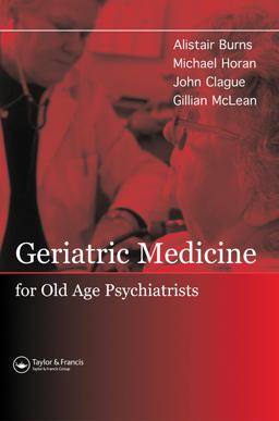 Geriatric Medicine for Old-Age Psychiatrists
