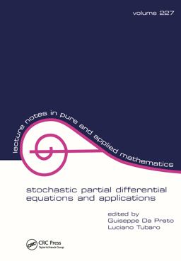 Stochastic Partial Differential Equations and Applications Stochastic Partial Differential Equations and Applications
