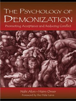 The Psychology of Demonization The Psychology of Demonization