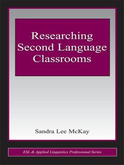 Researching Second Language Classrooms
