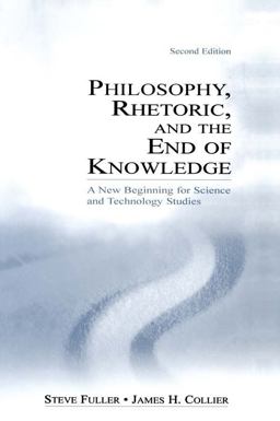 Philosophy, Rhetoric, and the End of Knowledge