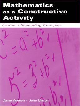 Mathematics As a Constructive Activity