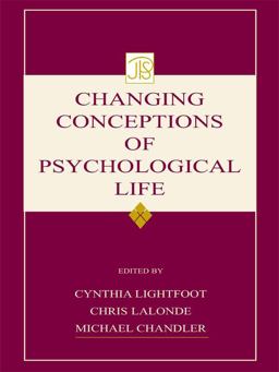 Changing Conceptions of Psychological Life Changing Conceptions of Psychological Life