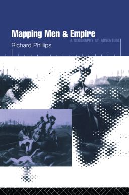 Mapping Men and Empire Mapping Men and Empire