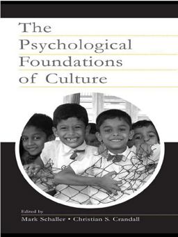 The Psychological Foundations of Culture The Psychological Foundations of Culture