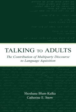 Talking to Adults Talking to Adults