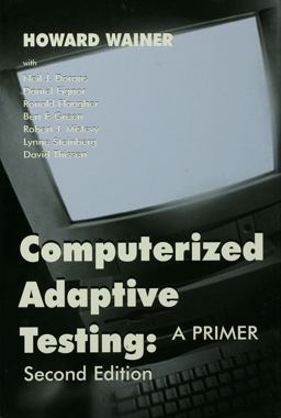 Computerized Adaptive Testing Computerized Adaptive Testing