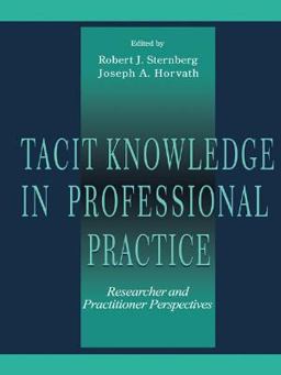 Tacit Knowledge in Professional Practice