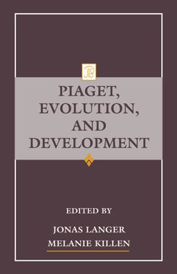 Piaget, Evolution, and Development
