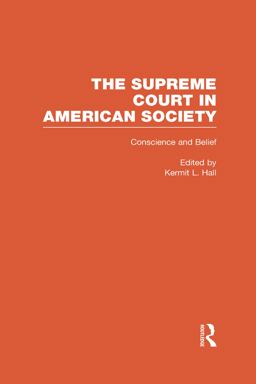 Conscience and Belief: the Supreme Court and Religion Conscience and Belief: the Supreme Court and Religion