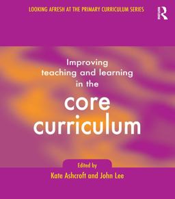 Improving Teaching and Learning in the Core Curriculum