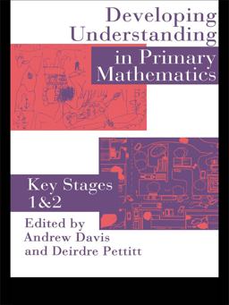Developing Understanding in Primary Mathematics