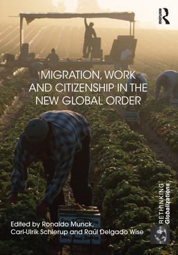 Migration, Work and Citizenship in the New Global Order