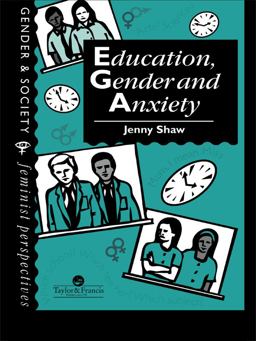 Education, Gender and Anxiety