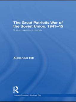 The Great Patriotic War of the Soviet Union, 1941-45